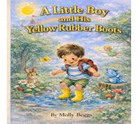 The Little Boy and His Yellow Rubber Boots