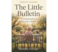 The Little Bulletin: A Grandmother's Reflections