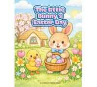 The Little Bunny’s Easter Day: A Cute Easter Coloring Book with Story for Kids Ages 3-6 | Bunny, Duck & Bear Spring Adventure