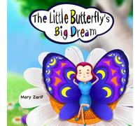 The Little Butterfly’s Big Dream