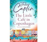The Little Cafe in Copenhagen by Julie Caplin Paperback Book Inconnu (Auteur)