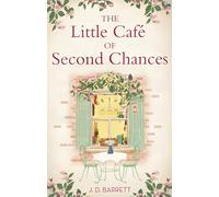 The Little Café of Second Chances: a heartwarming tale of secret recipes and a second chance at love