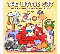 The Little Cat: Cozy Life of Kitty Coloring Book for Adults and Teens