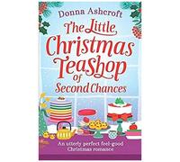 The Little Christmas Teashop Of Second Chances