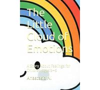The Little Cloud of Emotions: A Story About Feelings for Children Ages 3-5