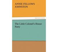 The Little Colonel's House Party