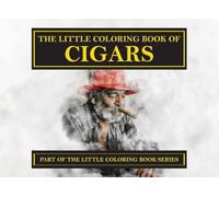 The Little Coloring Book of Cigars