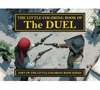 The Little Coloring Book of The Duel