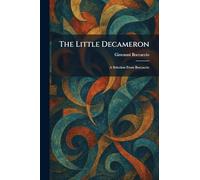 The Little Decameron: A Selection From Boccaccio
