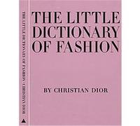 The Little Dictionary of Fashion Christian Dior (Auteur)