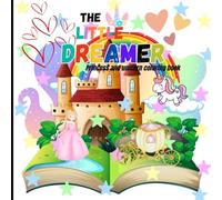The Little Dreamer Princess and Unicorn: Magical and Cute Coloring Book for your Baby Girl 3-10 ages