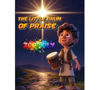 The Little Drum of Praise: A Gentle Nativity Story of Worship, Joy, and a Heart Given to God