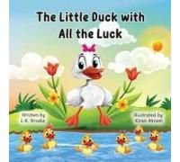 The Little Duck With All The Luck