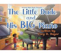 The Little Dude And His Big Piano