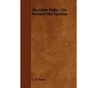 The Little Duke - Or, Richard The Fearless