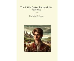The Little Duke: Richard the Fearless