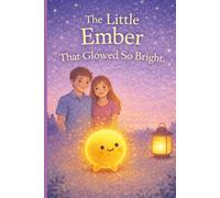 The Little Ember That Glowed So Bright