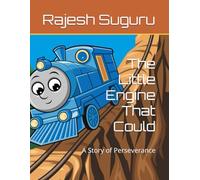 The Little Engine That Could: A Story of Perseverance