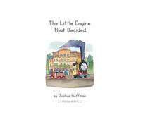 The Little Engine That Decided