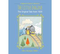 The Little Engine: The Original Tale from 1920