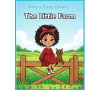 The Little Farm: Nina's Cozy Colors