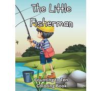 The Little Fisherman: Counting to Ten Coloring Book