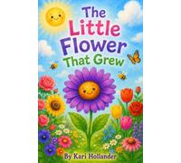 The Little Flower That Grew