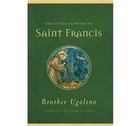 The Little Flowers of Saint Francis by Jon M Sweeney Jon M Sweeney (Auteur)