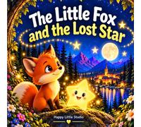 The Little Fox and the Lost Star