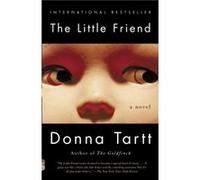 The Little Friend by Donna Tartt Donna Tartt (Auteur)