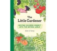 The Little Gardener by Julie Cerny Julie Cerny (Auteur)