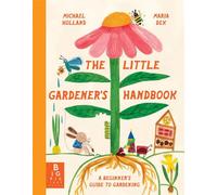 The Little Gardener's Handbook