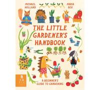The Little Gardener's Handbook