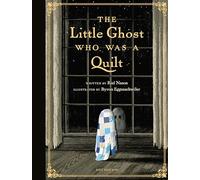 The Little Ghost Who Was a Quilt - Gift Edition