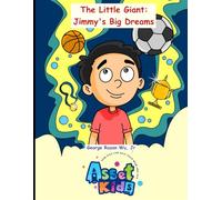 The Little Giant: Jimmy's Big Dreams