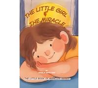 The Little Girl and The Miracle