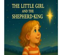 The Little Girl and the Shepherd King