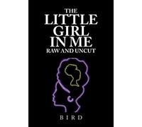 The Little Girl In Me Raw And Uncut