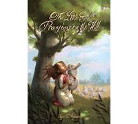 The Little Girl Praying On The Hill: 1 (Somewhere Between)