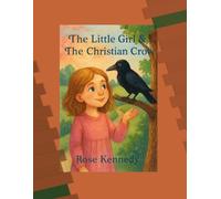 The Little Girl & The Christian Crow