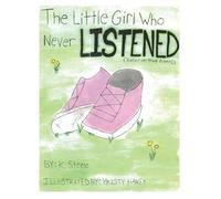 The Little Girl Who Never Listened