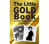 The Little Gold Book: A Diet That Works