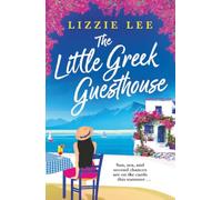 The Little Gr uesthouse: A gorgeous, escapist and feel-good Greek summer romance