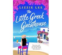 The Little Greek Guesthouse: A gorgeous, escapist and feel-good Greek summer romance