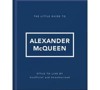 The Little Guide to Alexander McQueen - Oh - OH - ebook (ePub) - Livre