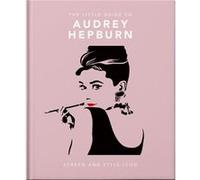 The Little Guide to Audrey Hepburn by Orange Hippo Orange Hippo (Auteur)