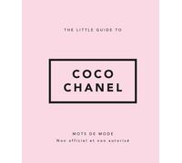The Little Guide To Coco Chanel
