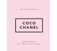 The Little Guide To Coco Chanel