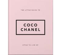 The Little Guide to Coco Chanel (Relié)