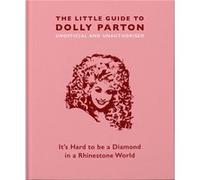 The Little Guide to Dolly Parton Malcolm Croft (Auteur)